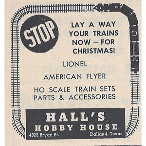 Halls Hobby House Train Sets Parts u Vintage Print Ad Original 1954 Dallas Texas